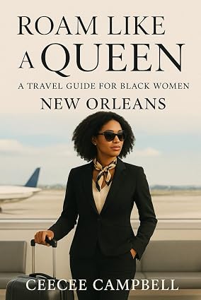 Front cover of Roam Like a Queen: New Orleans